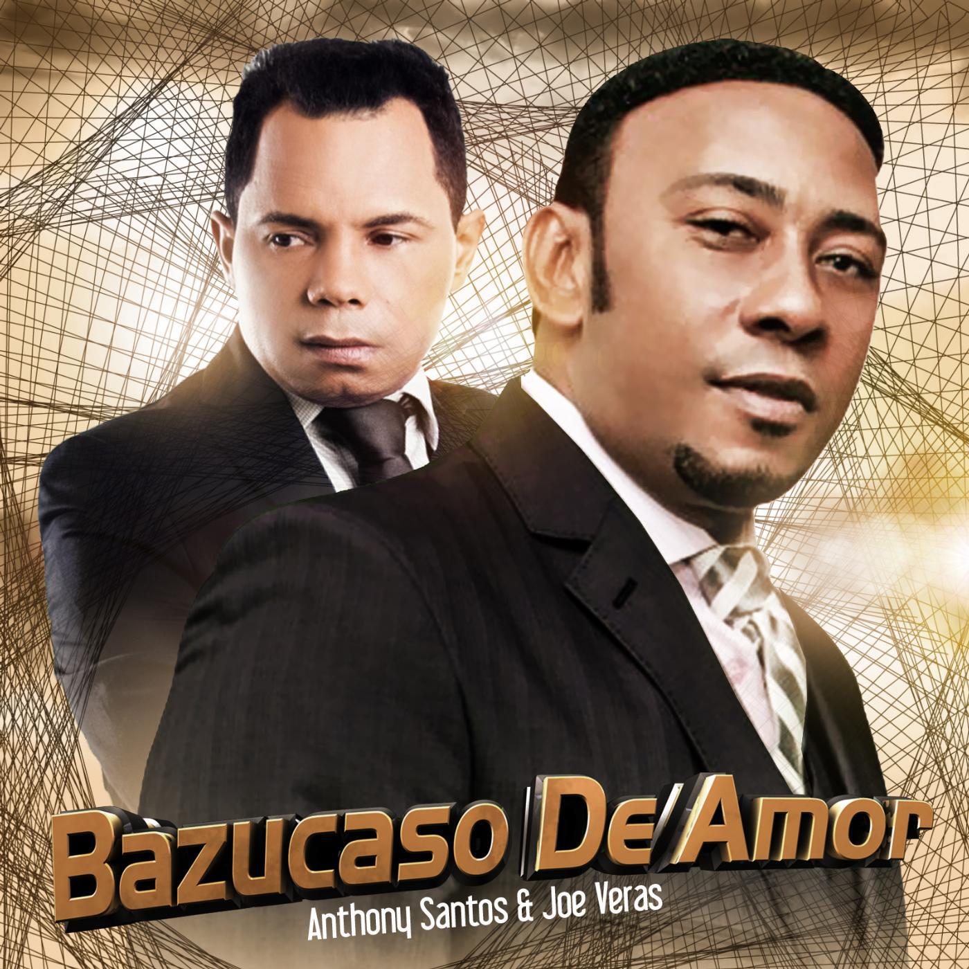 Anthony Santos - Bazucaso De Amor (feat. Joe Veras)