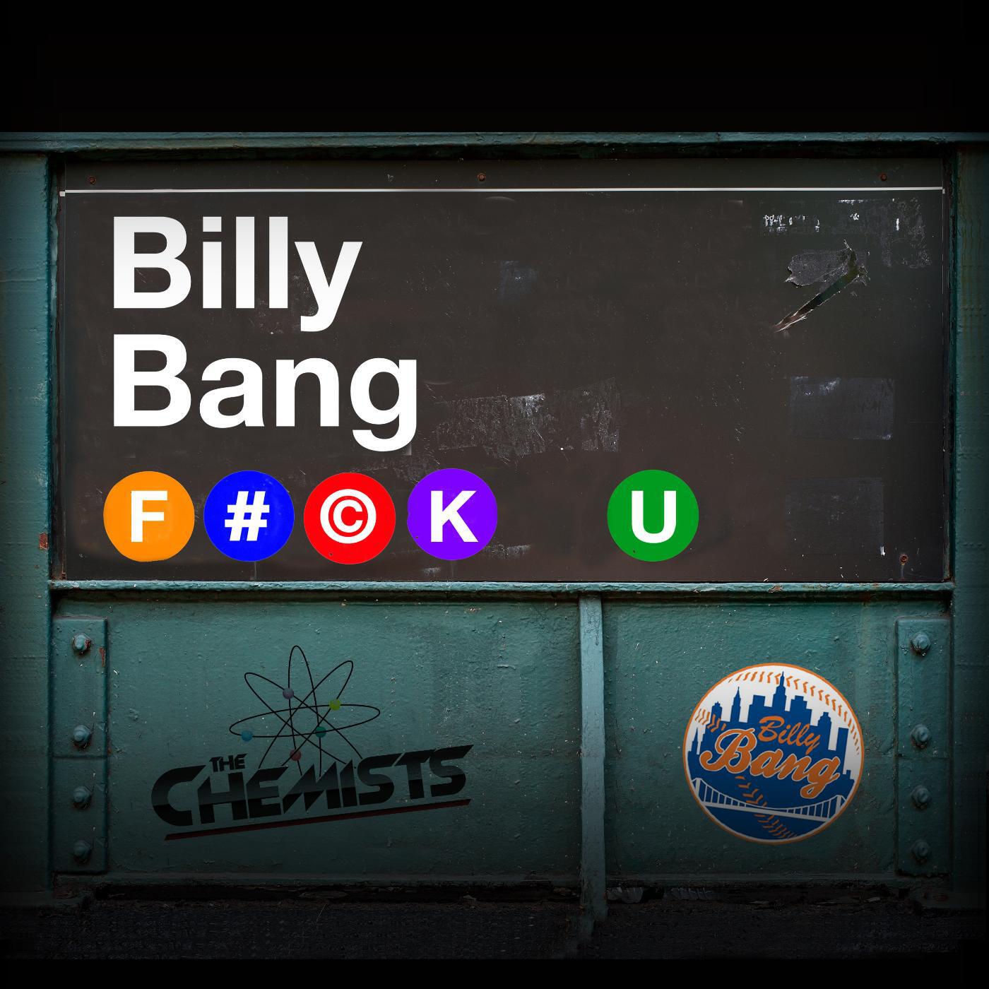 Billy Bang - F#@K U (feat. T Dot)