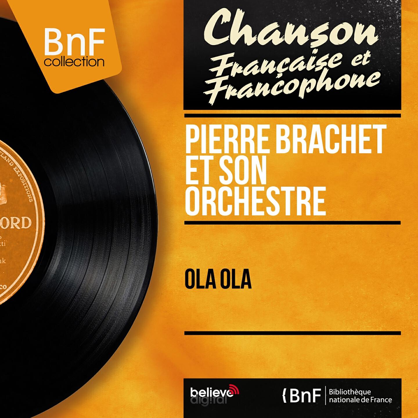 Pierre Brachet et son orchestre - Ola ola