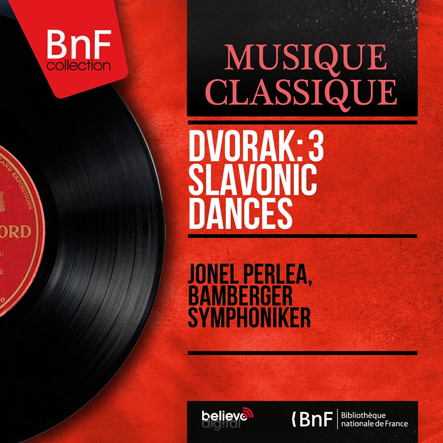 Jonel Perlea - Slavonic Dances, Op. 72, B. 147: No. 7 in C Major, Kolo. Allegro vivace