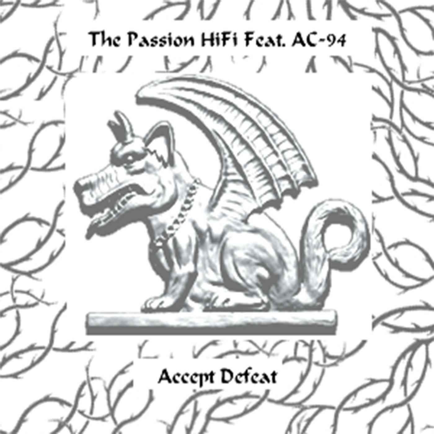 The Passion HiFi - Accept Defeat (feat. Ac-94)
