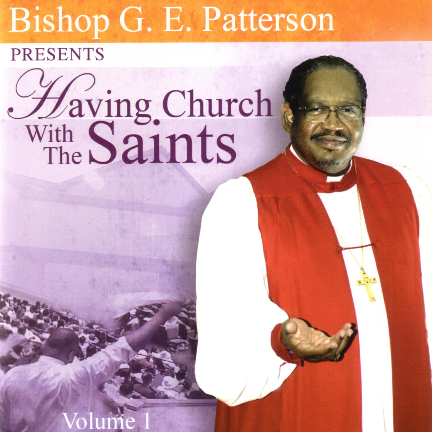 Bishop G.E. Patterson - Oh Give Thanks Unto The Lord