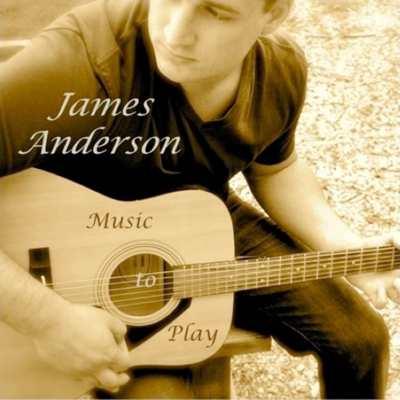 James Anderson - Music to Play