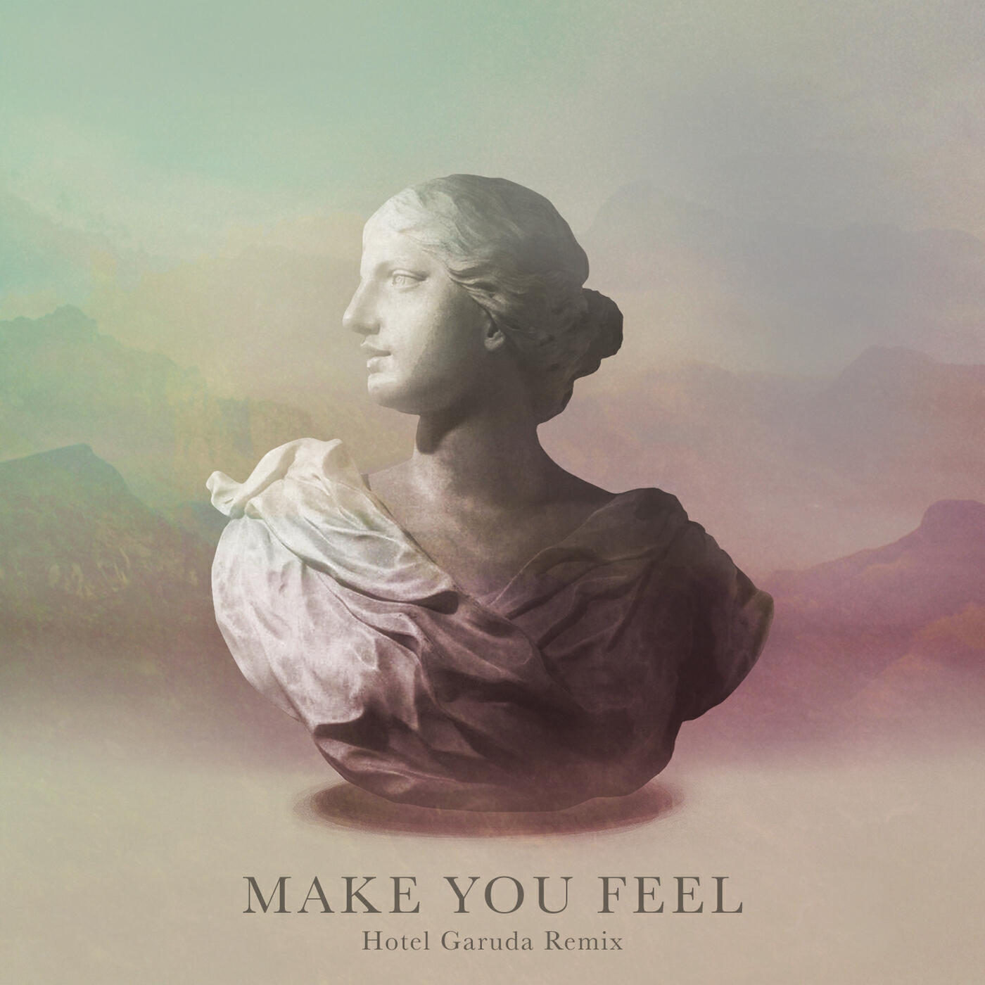 Galimatias - Make You Feel (Hotel Garuda Remix)