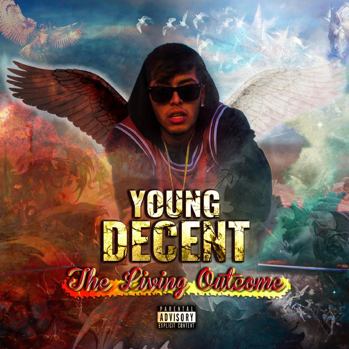 Young Decent - Fuck What They Want