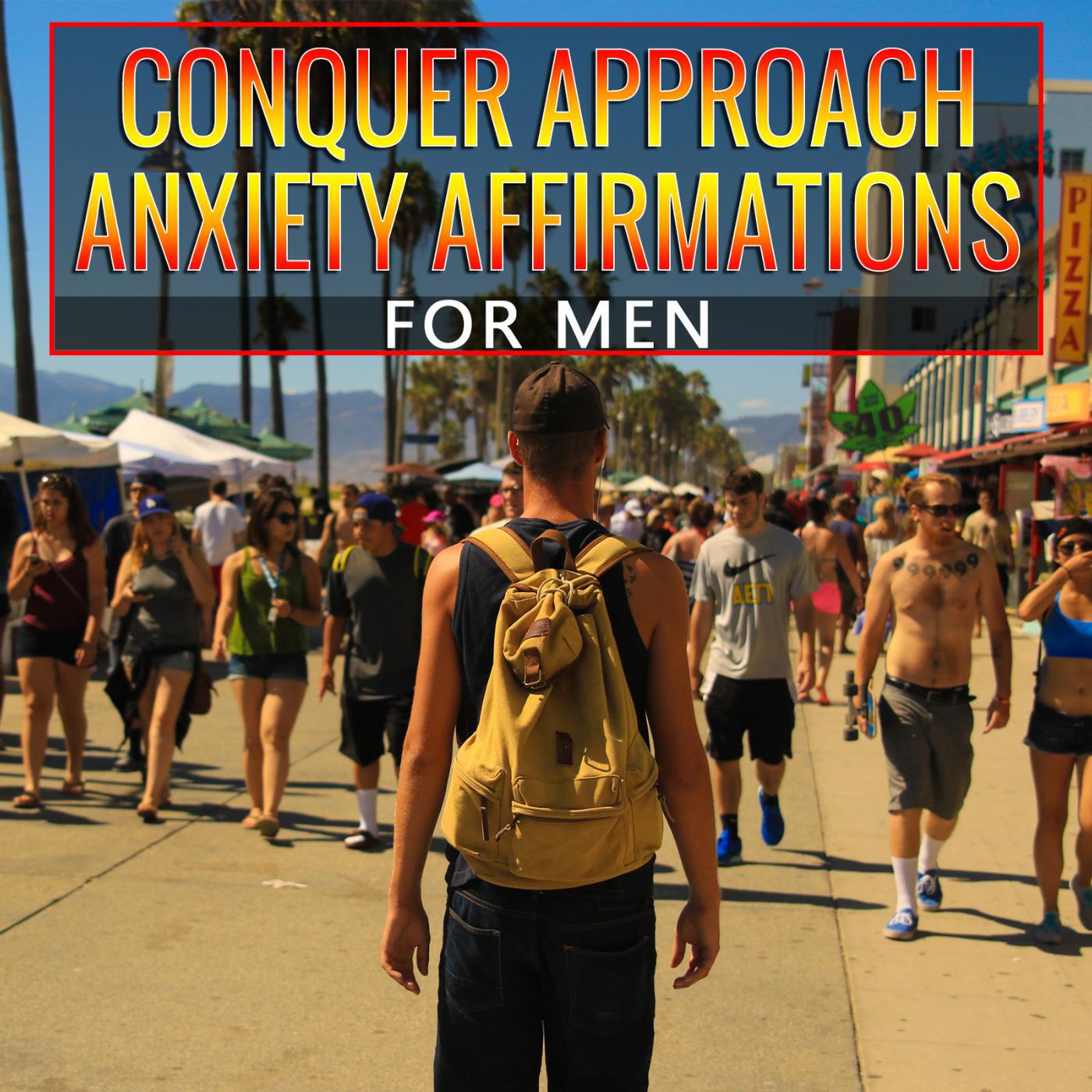 DY - Conquer Approach Anxiety Affirmations for Men (Without Echo)