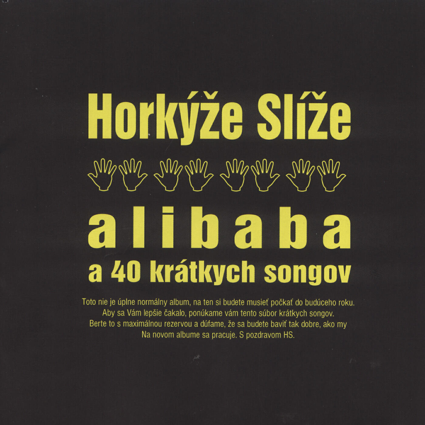 HORKÝŽE SLÍŽE - Latino
