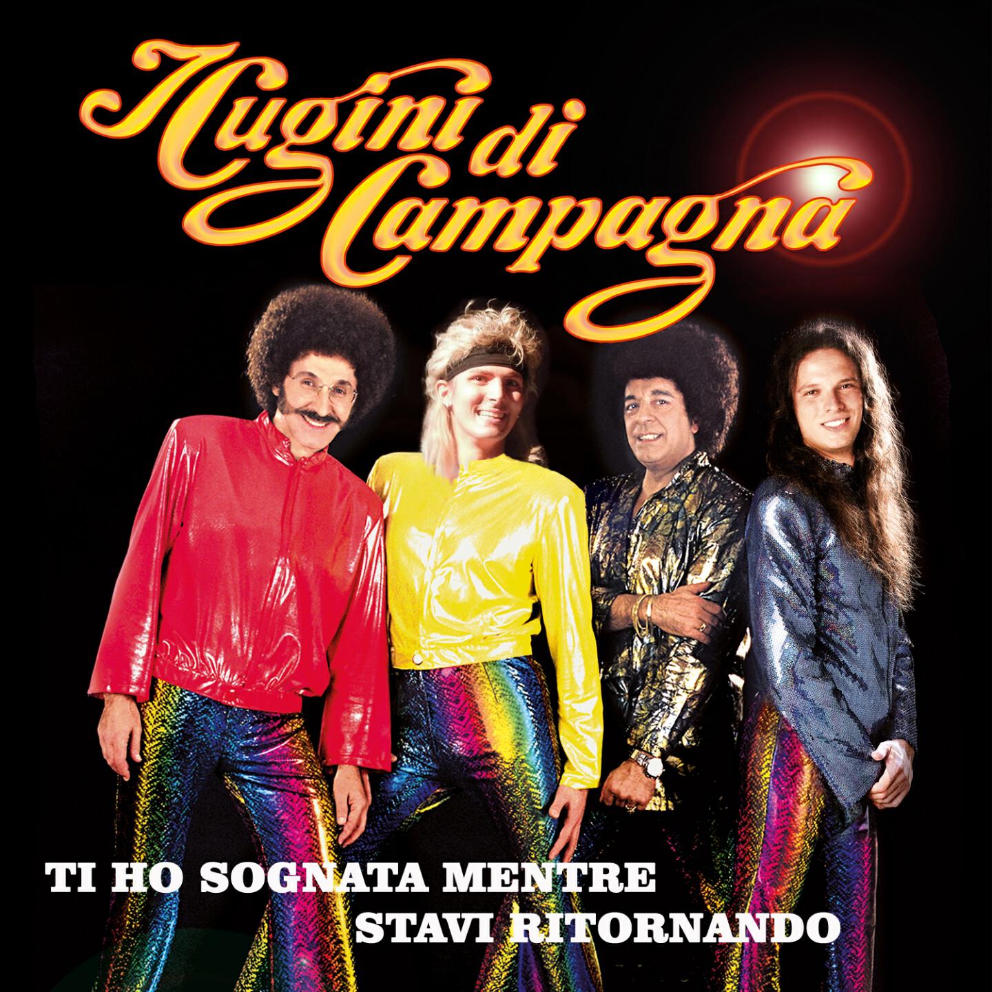 I Cugini Di Campagna - Ti ho sognata mentre stavi ritornando