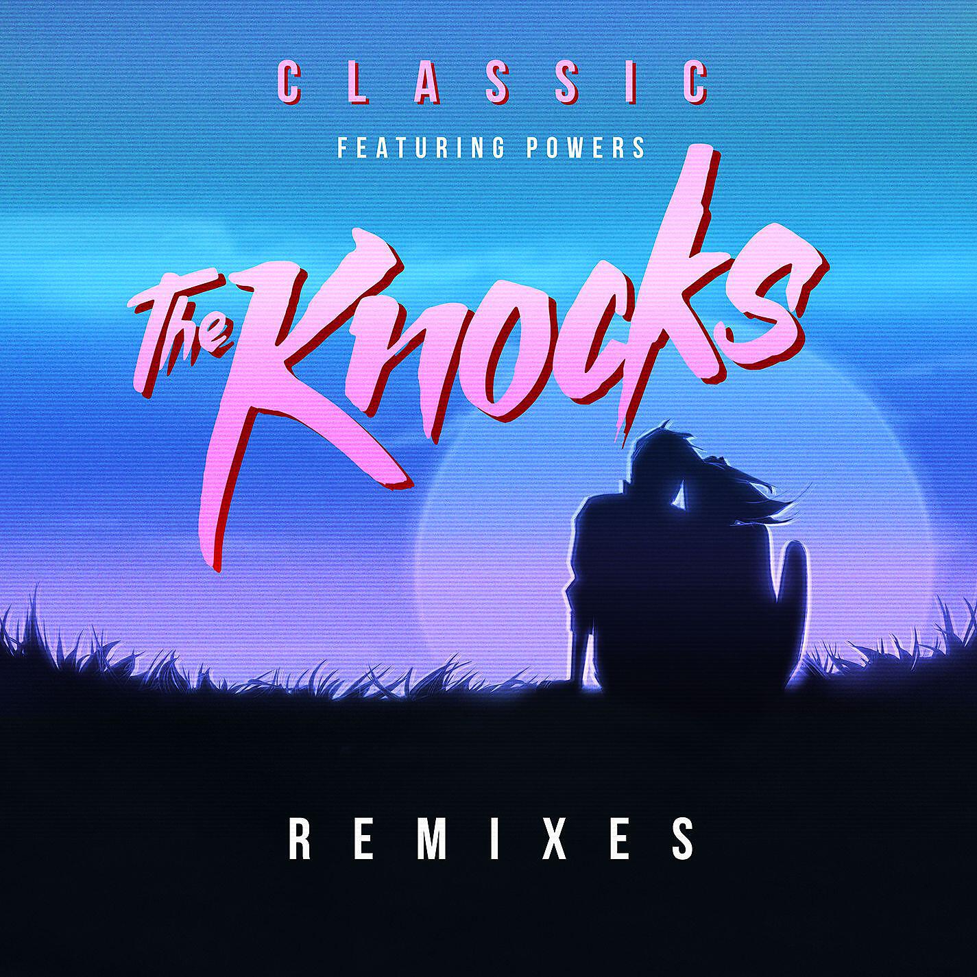 The Knocks - Classic (feat. POWERS) [POWERS Sunset Version]