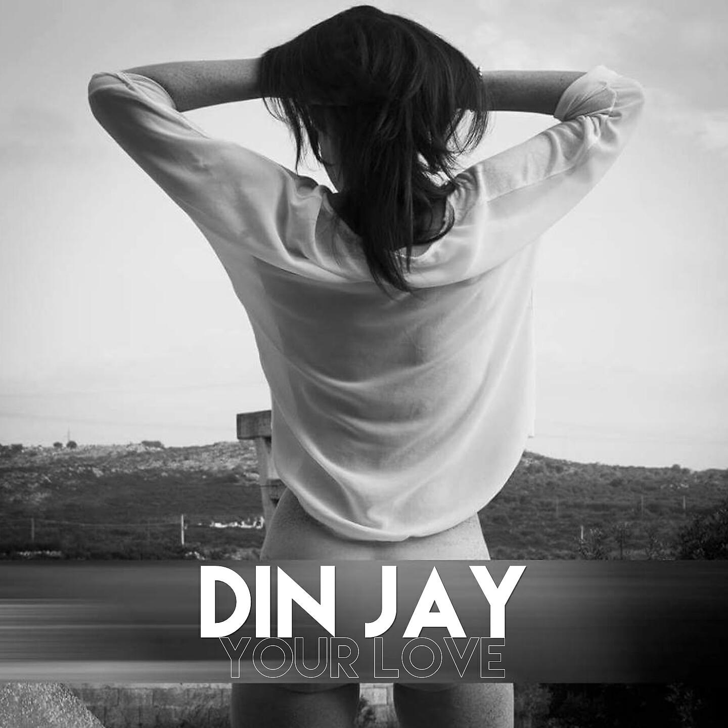 Din Jay - Feel Good