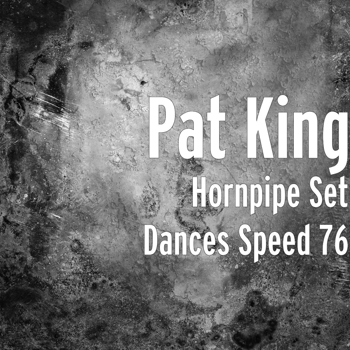 Pat King - The Lodge Road (BPM 76)