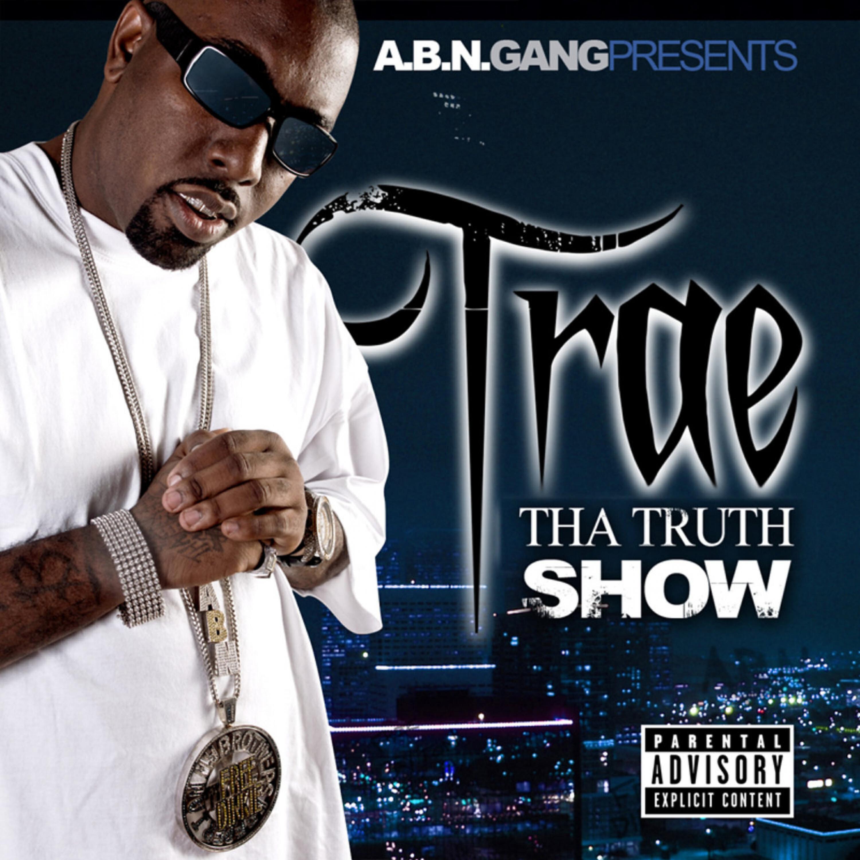 Trae Tha Truth - It's Aight Bitch (S.L.A.B.ed)