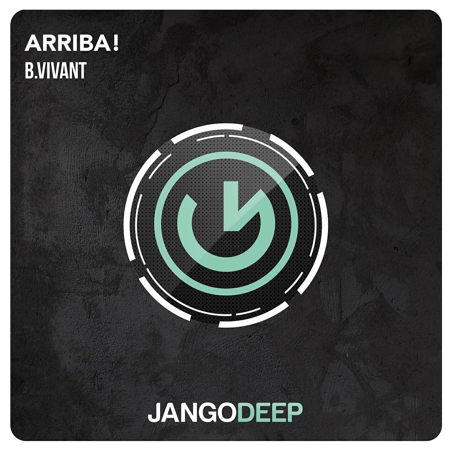 B.Vivant - Arriba!