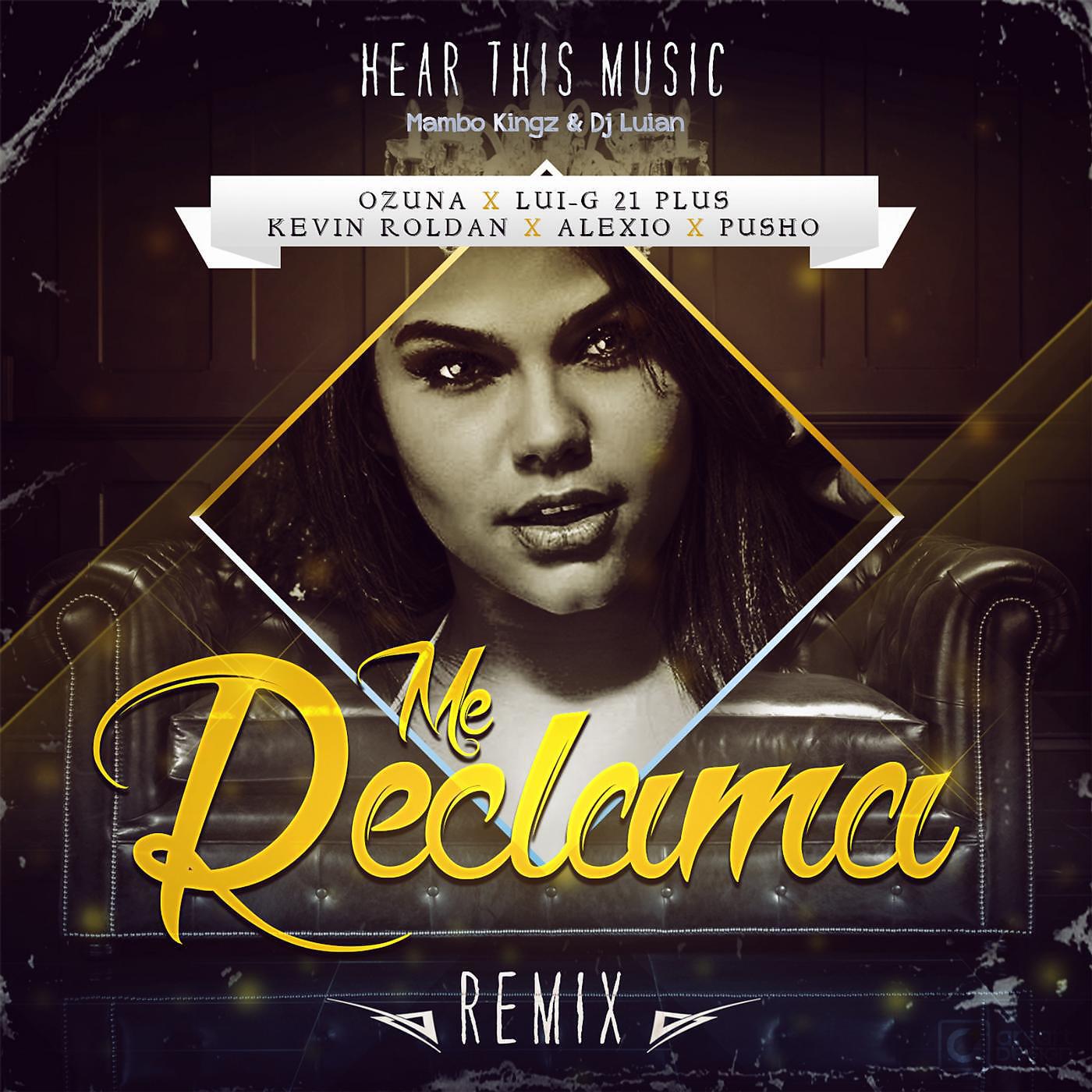 OZUNA - Me Reclama (Remix) [feat. Luigi 21 Plus, Alexio & Pusho]