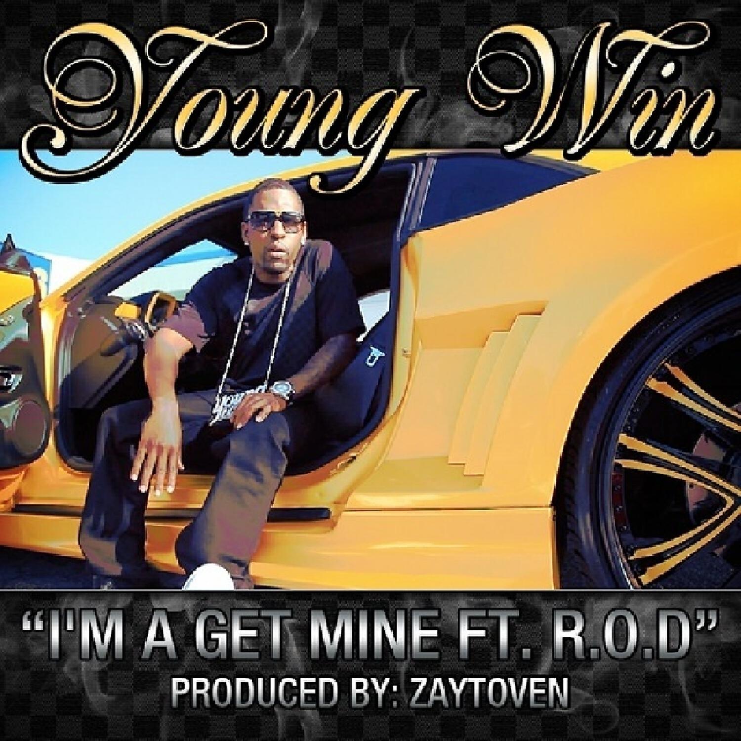 Young Win - I'm A Get Mine (feat. R.O.D.)