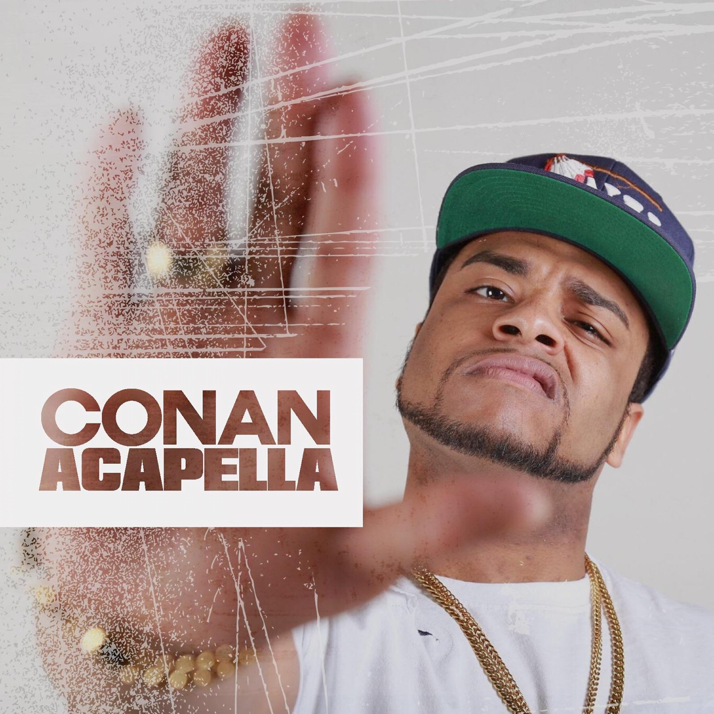 Conan - Lil Nigga (feat. Cover) (Acapella)