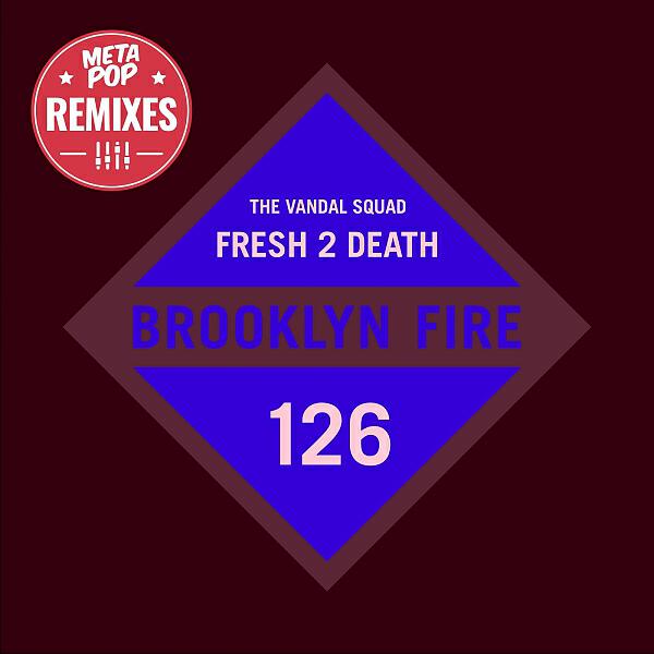 The Vandal Squad - Fresh 2 Death (Hedlok Remix)