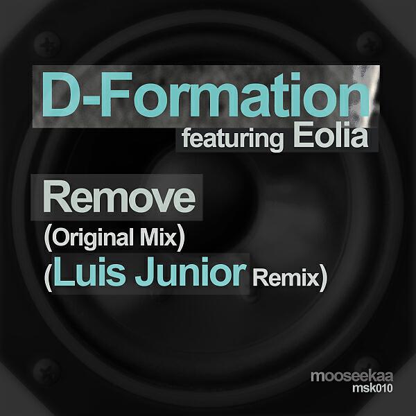 D-Formation - Remove Feat. Eolia (Luis Junior Remix)