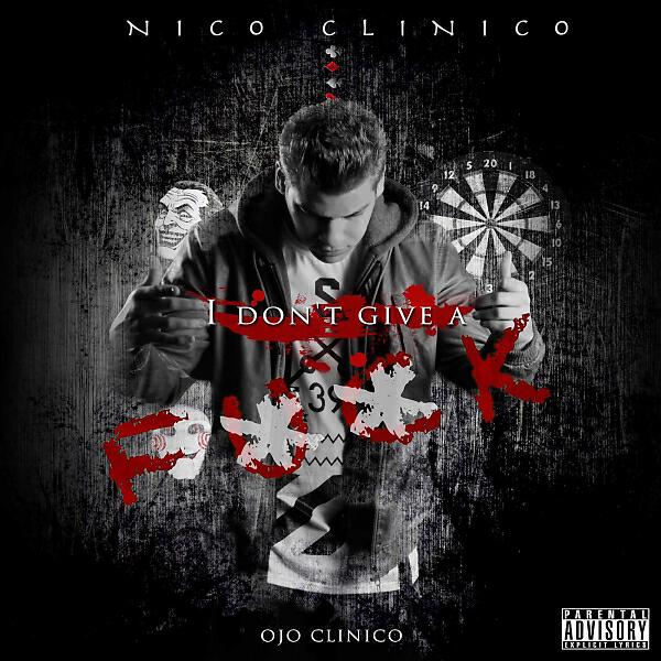 Nico Clinico - I Don't Give a Fuck