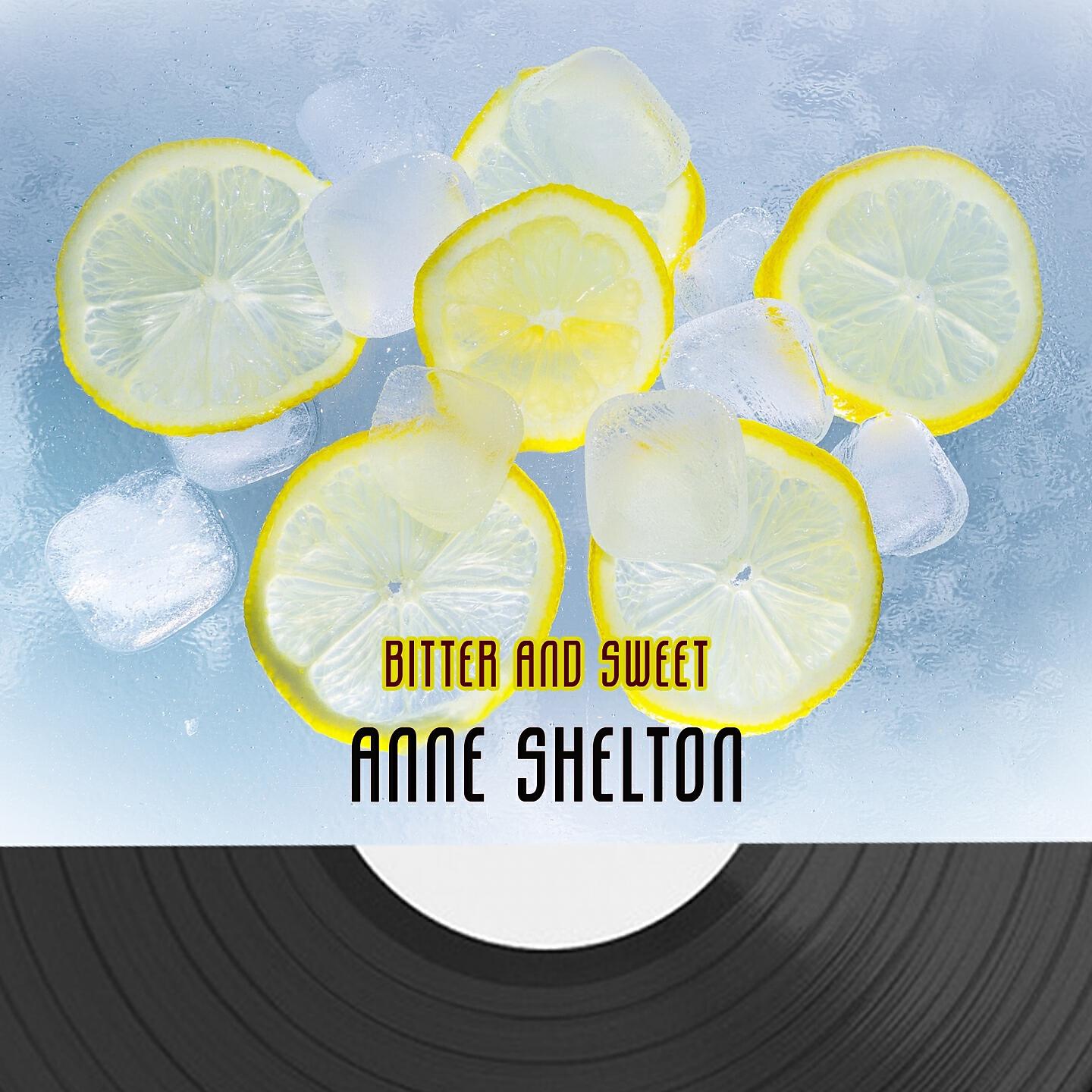 Anne Shelton - There's A Lull In My Life