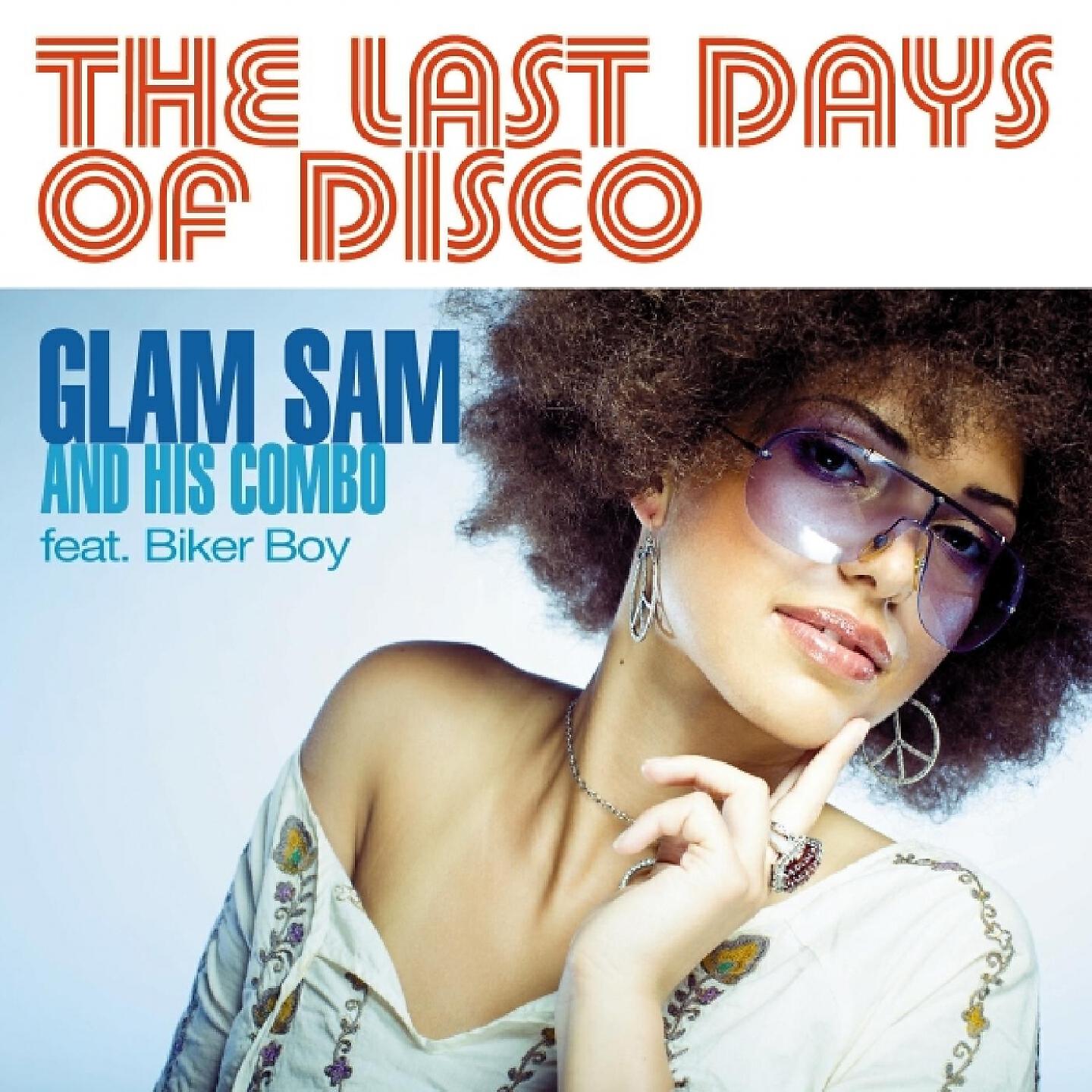 Glam Sam And His Combo - The Last Days of Disco (Dancefloor Edit)