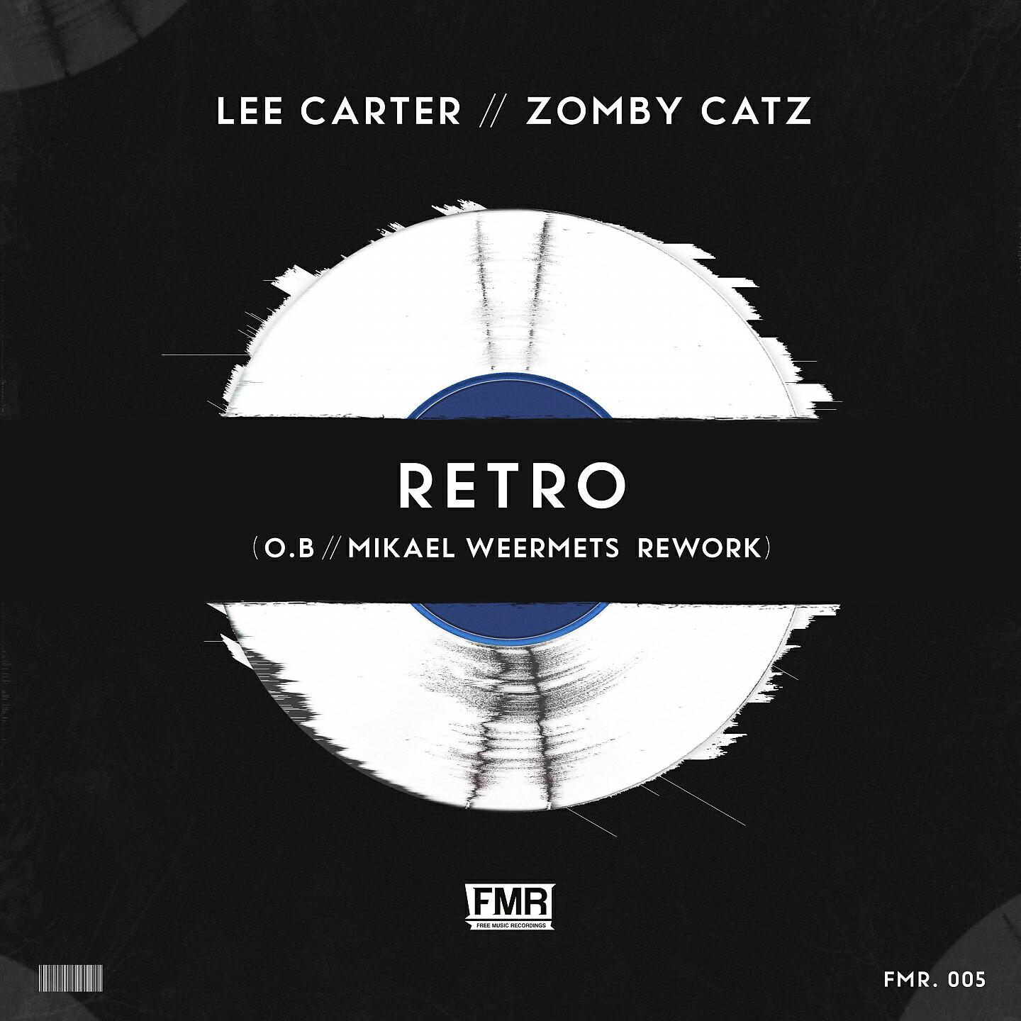 Lee Carter - Retro (O.B & Mikael Weermets Rework)