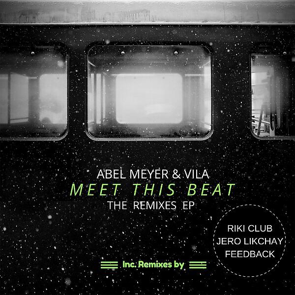Abel Meyer - Meet This Beat (Jero Likchay Remix)
