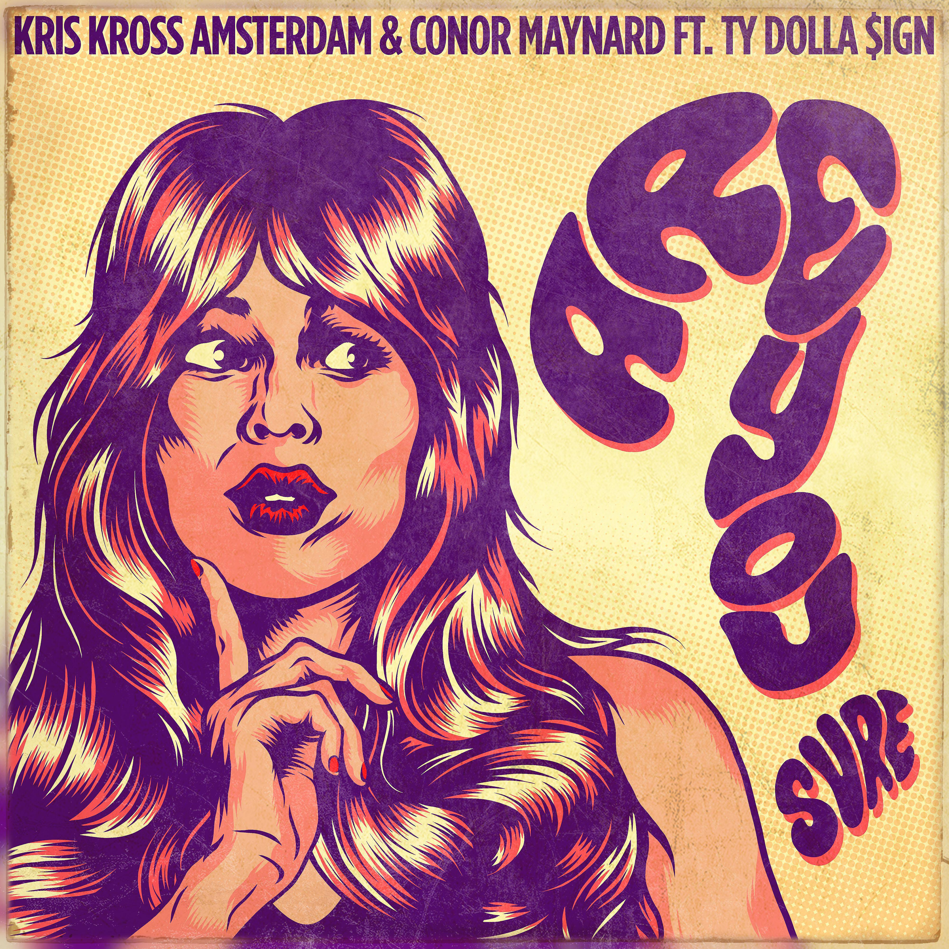 Kris Kross Amsterdam - Are You Sure? (feat. Ty Dolla $ign)