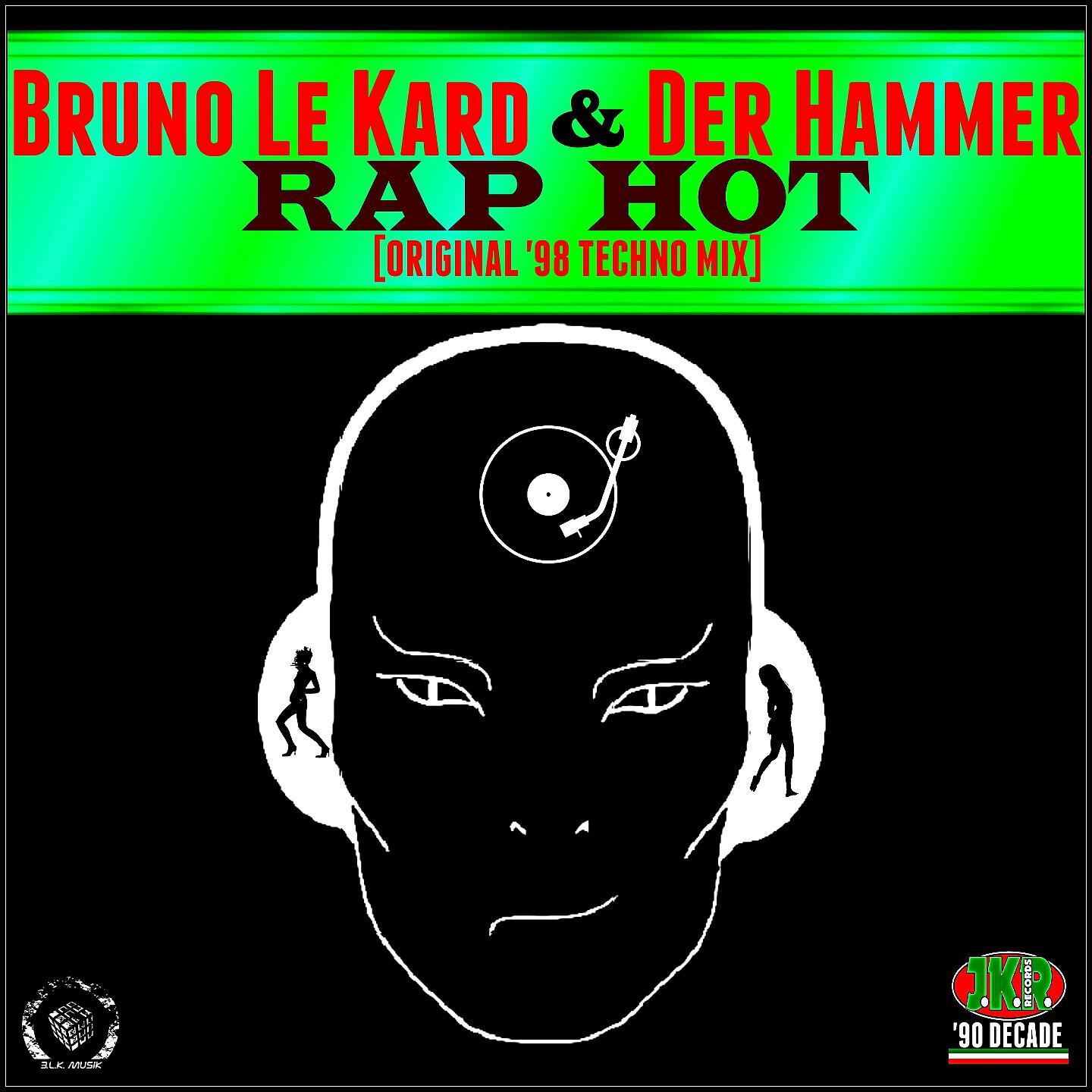 Bruno Le Kard - Rap Hot (Le Kard Loop Fx Mix)