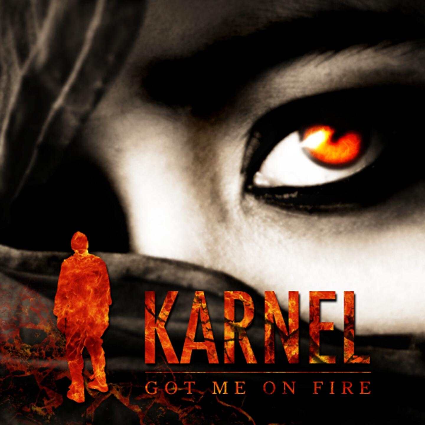 Karnel - Got Me on Fire