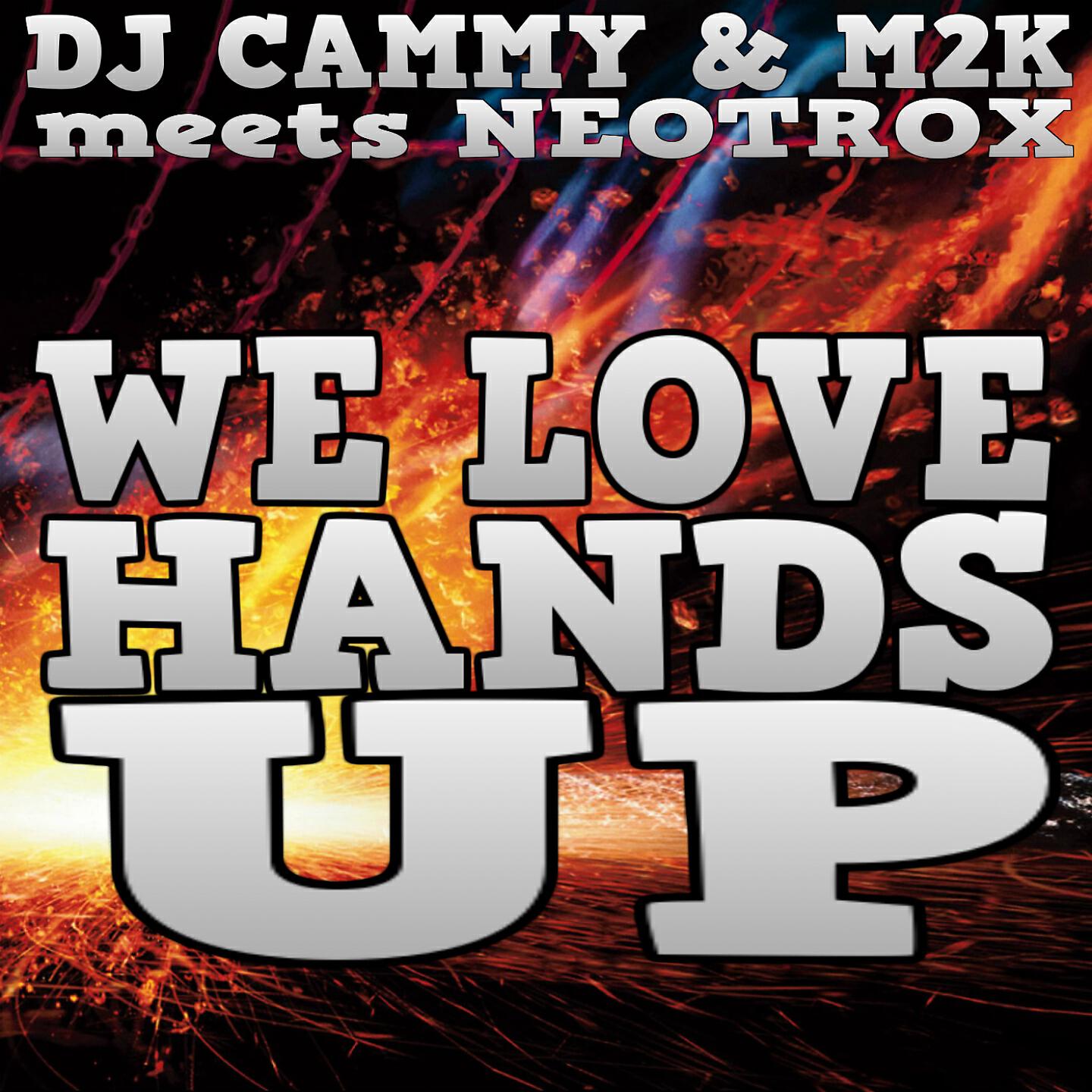 DJ Cammy - We Love HandsUp (Radio Edit)