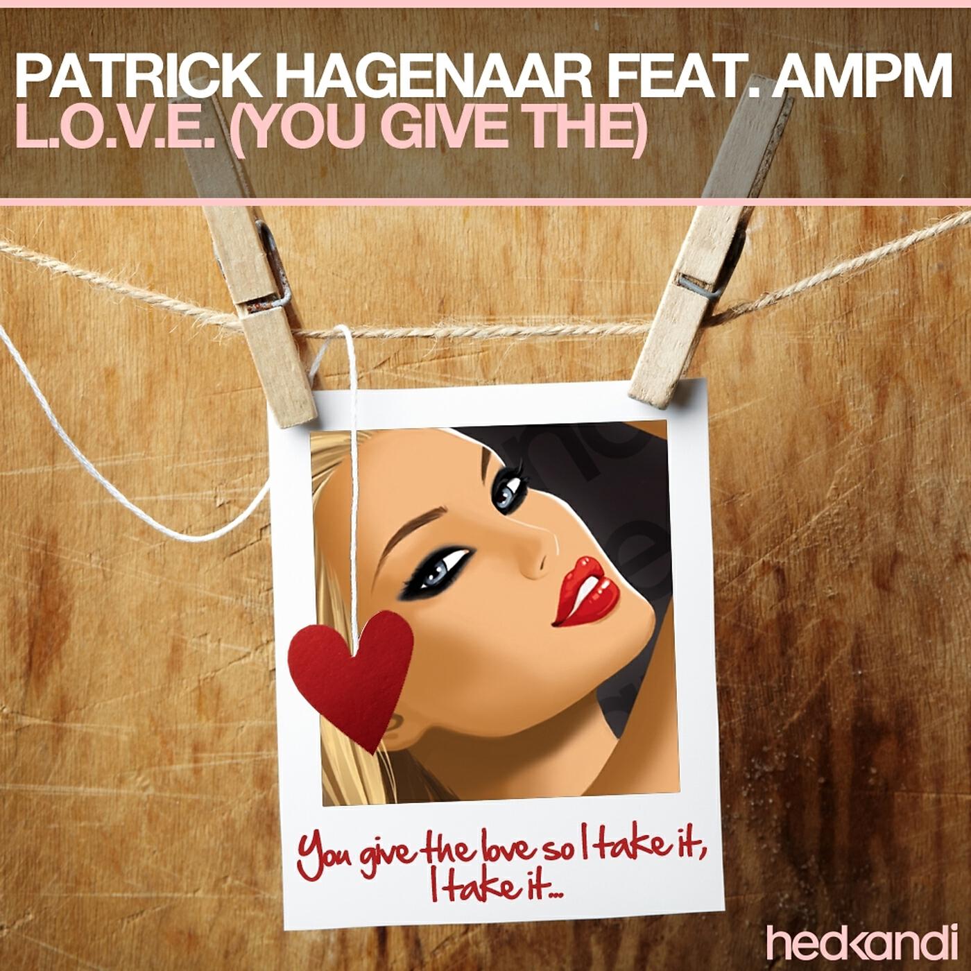 Patrick Hagenaar - L.O.V.E. (You Give The) (Ghosts Of Venice Remix)