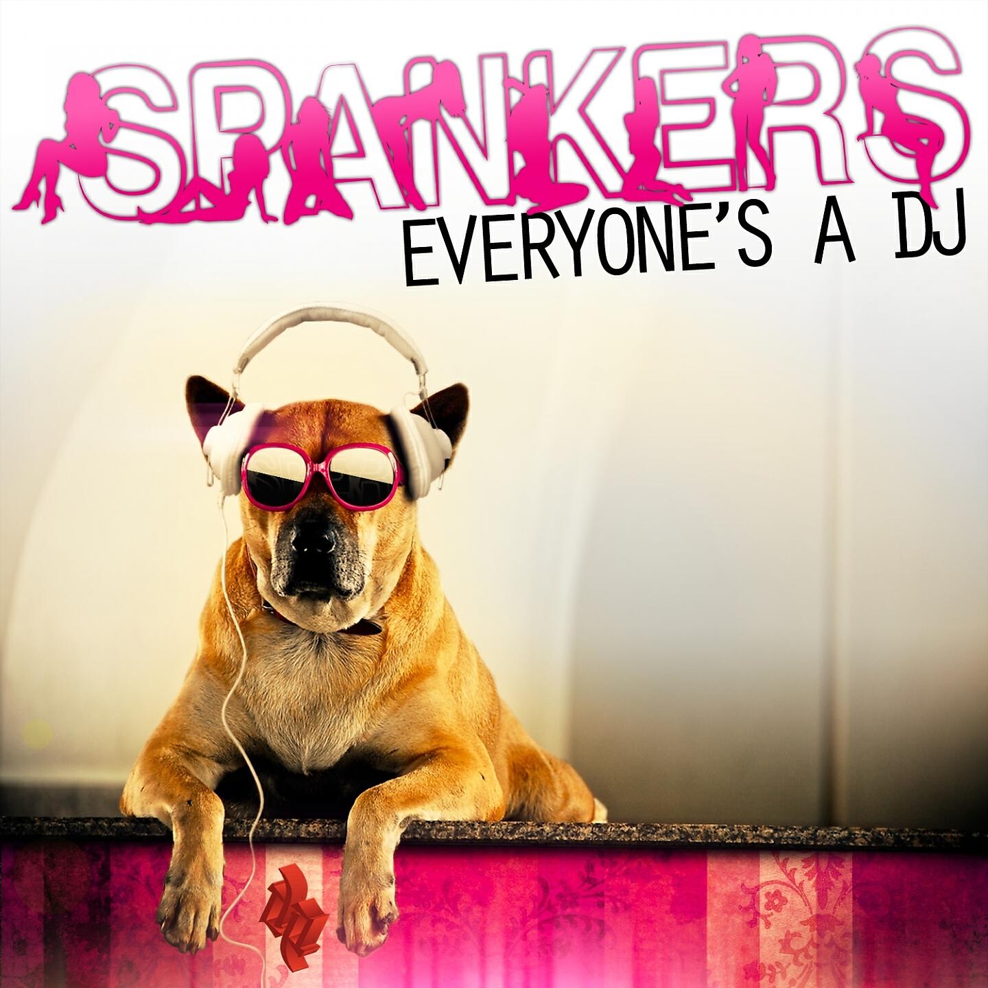 Spankers - Everyonès a DJ (Alex Guesta Remix)