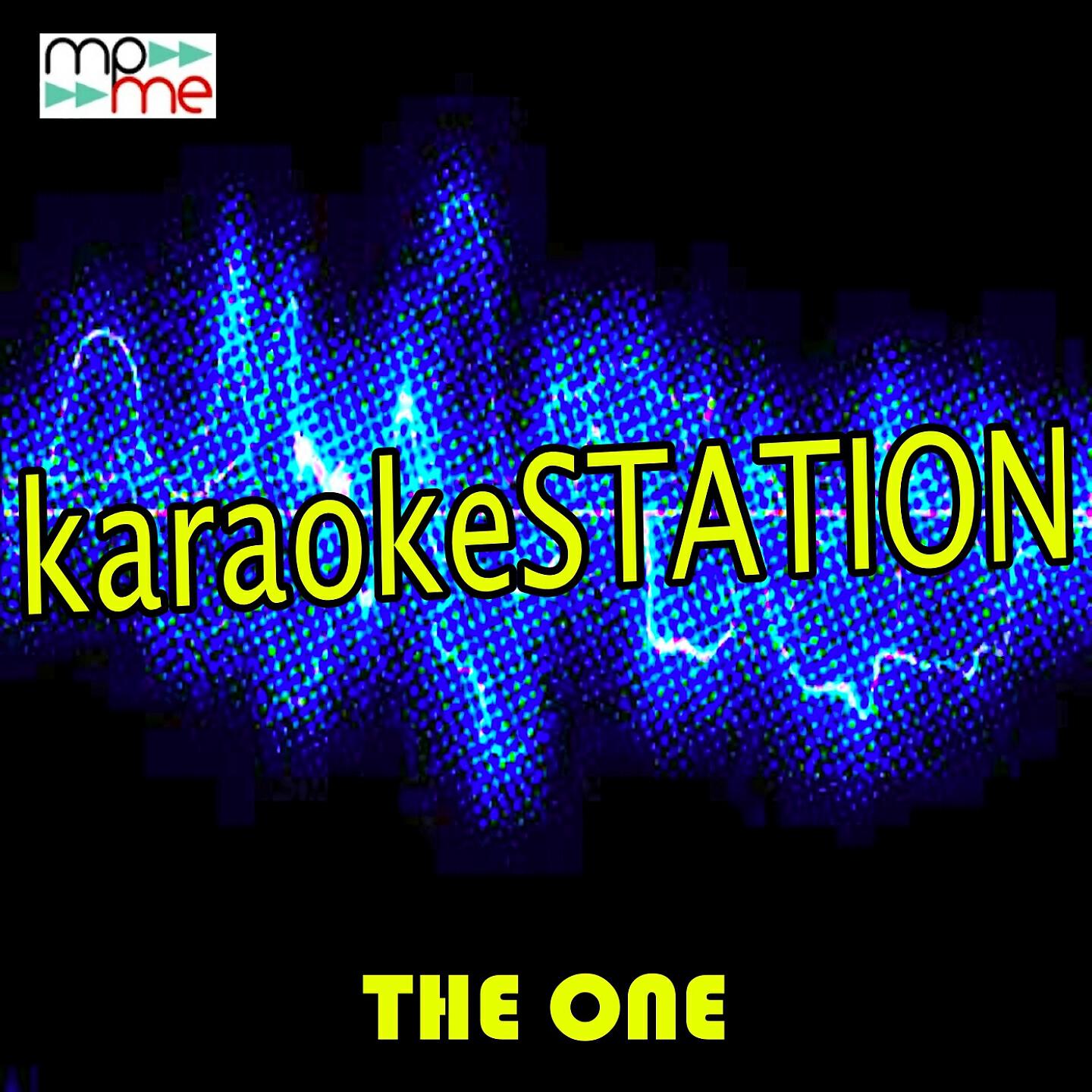 Karaoke Station - The One (Karaoke Version) (Originally Performed by The Chainsmokers)