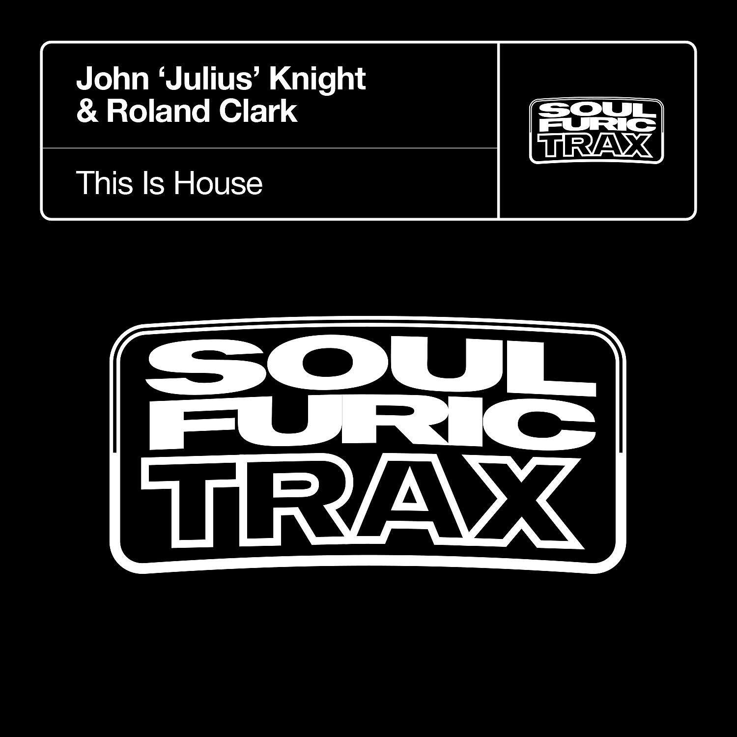 John 'Julius' Knight - This Is House (Luis Radio & Raffa Main Remix)