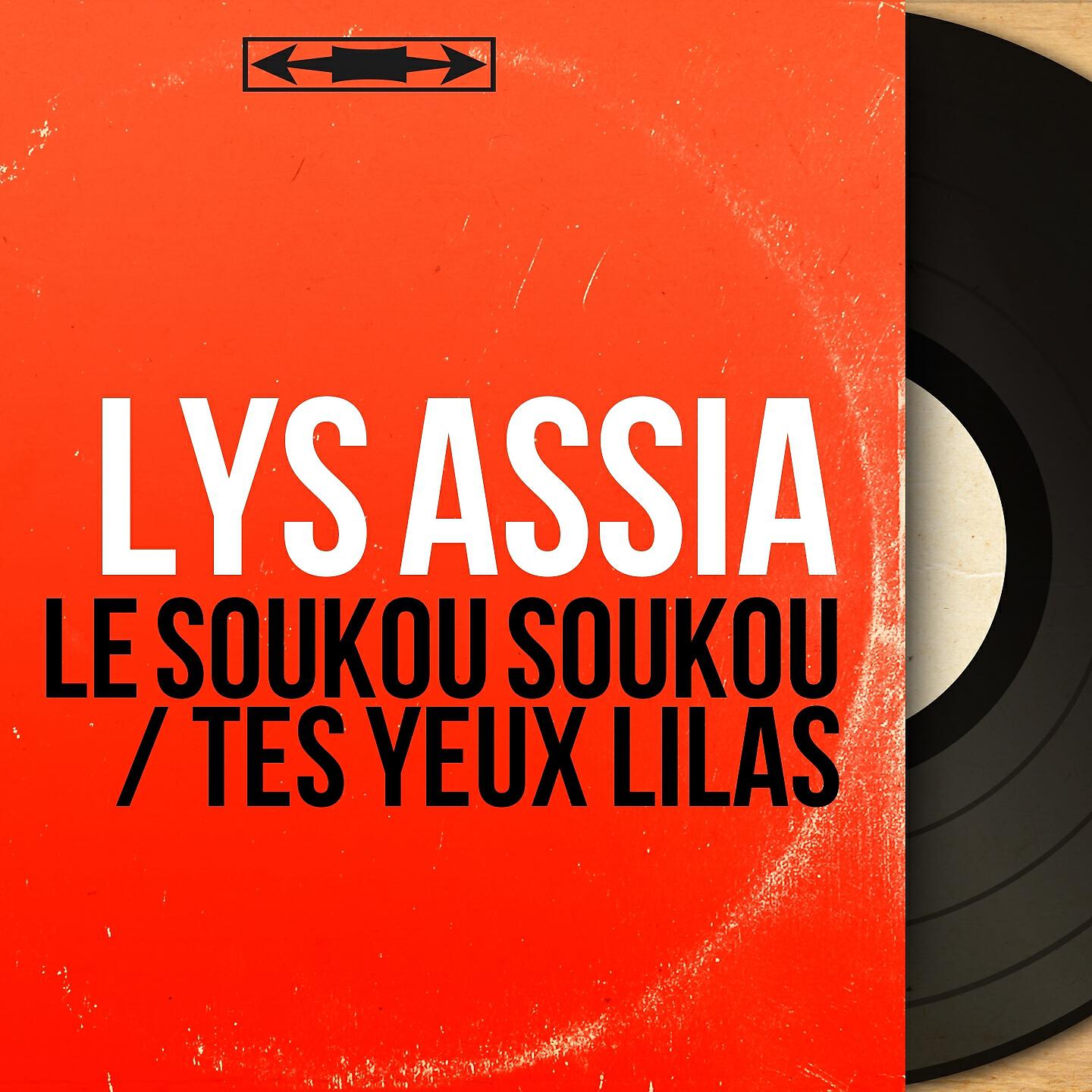 Lys Assia - Le soukou soukou