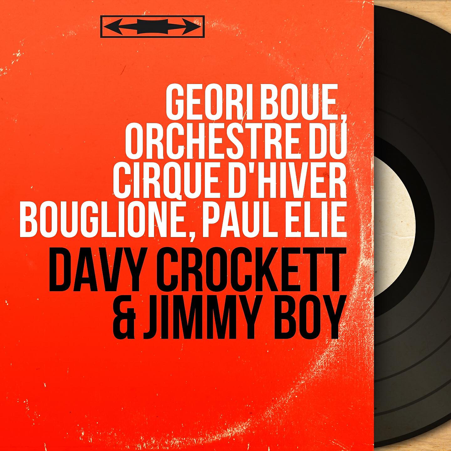 Geori Boué - Davy Crockett & Jimmy Boy : Ça c'est Davy Crockett