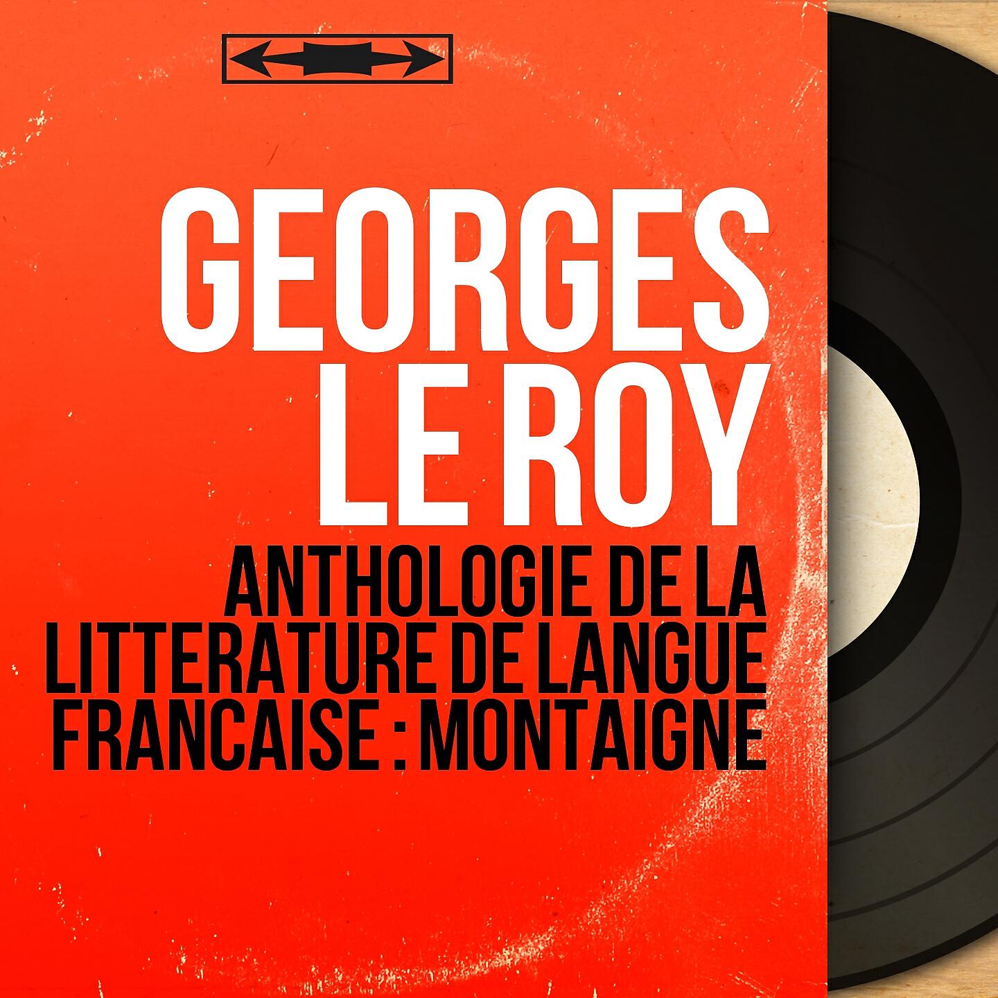 Georges Le Roy - Être et paraître