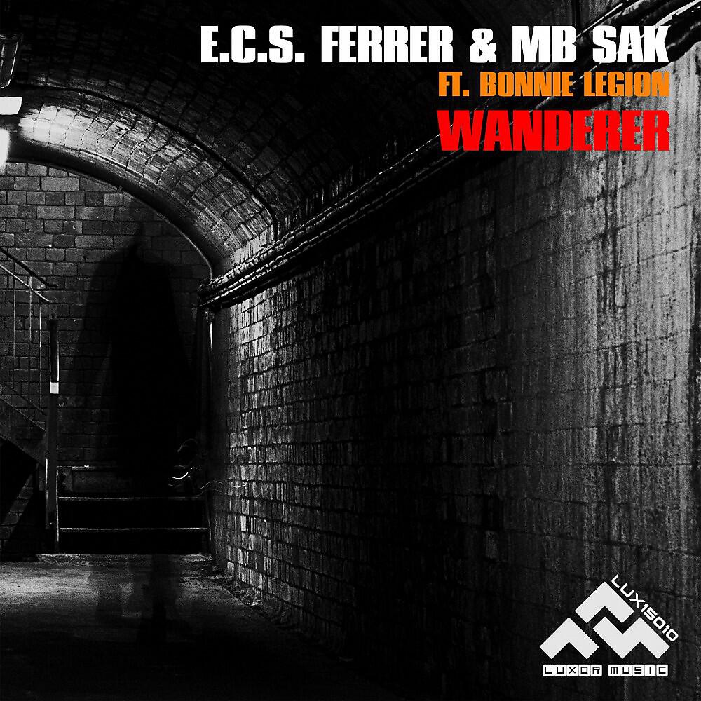 E.c.s. Ferrer & Mb Sak feat. Bonnie Legion - Wanderer