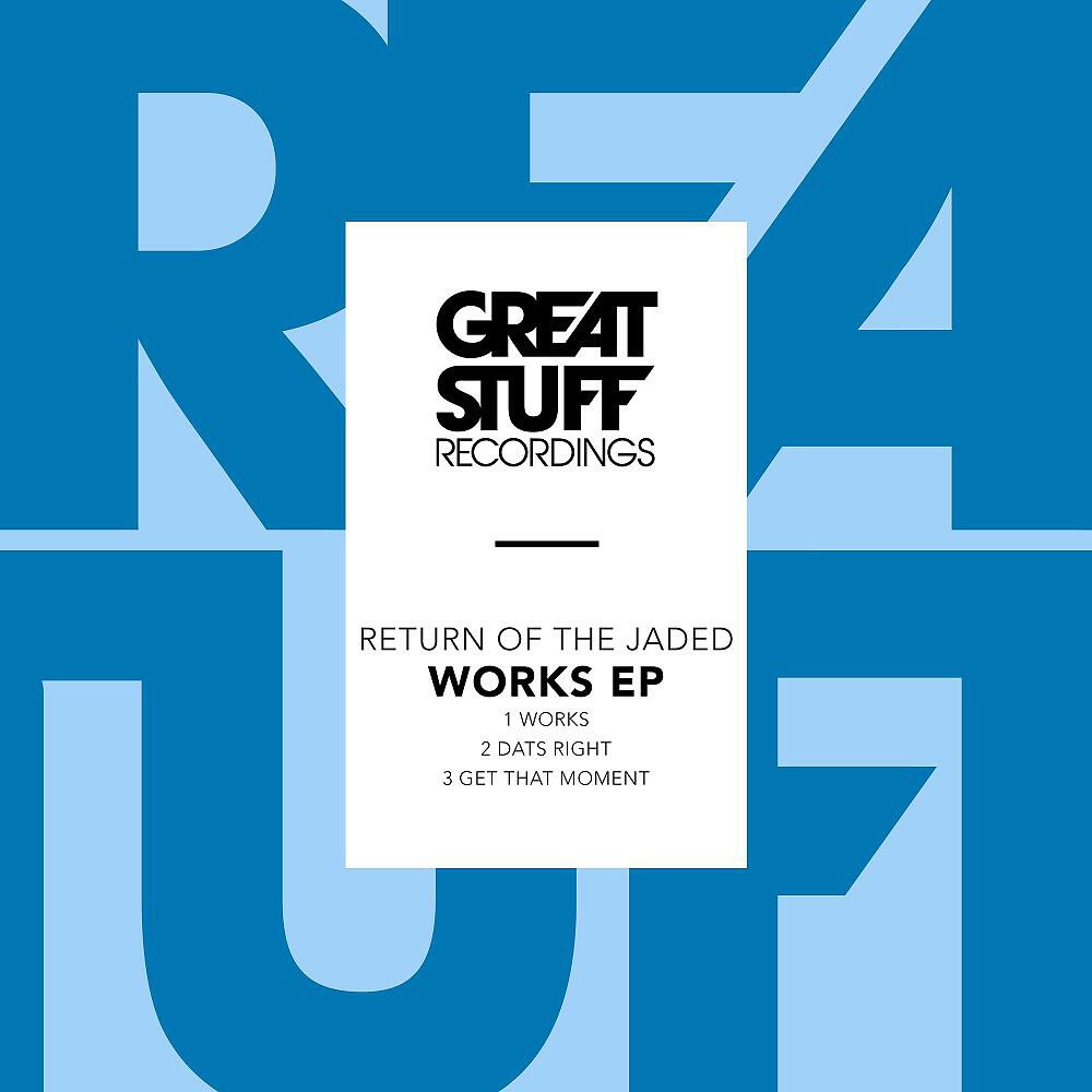 Return Of The Jaded - Get That Moment (Original Mix)