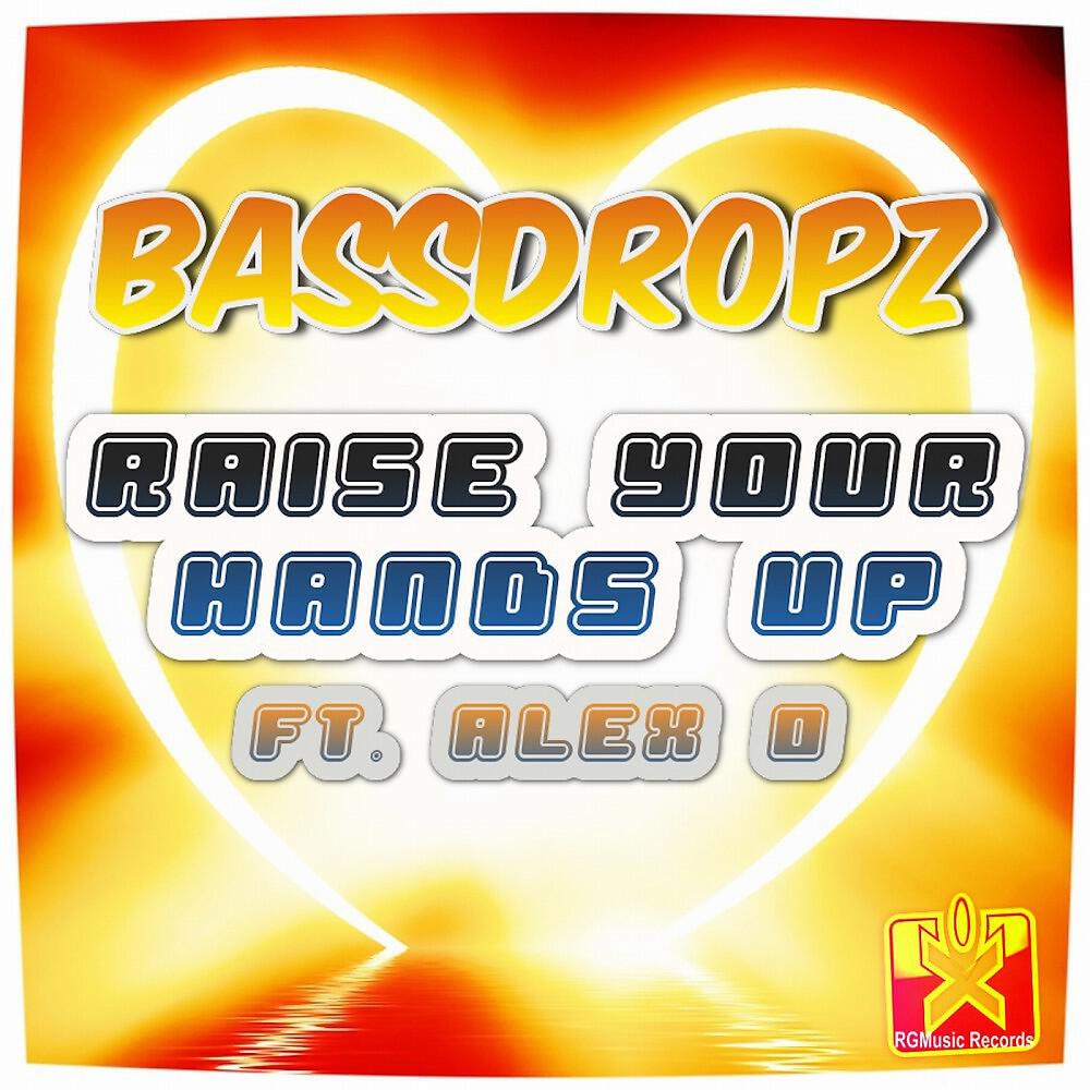 BassDropz - Raise Your Hands Up