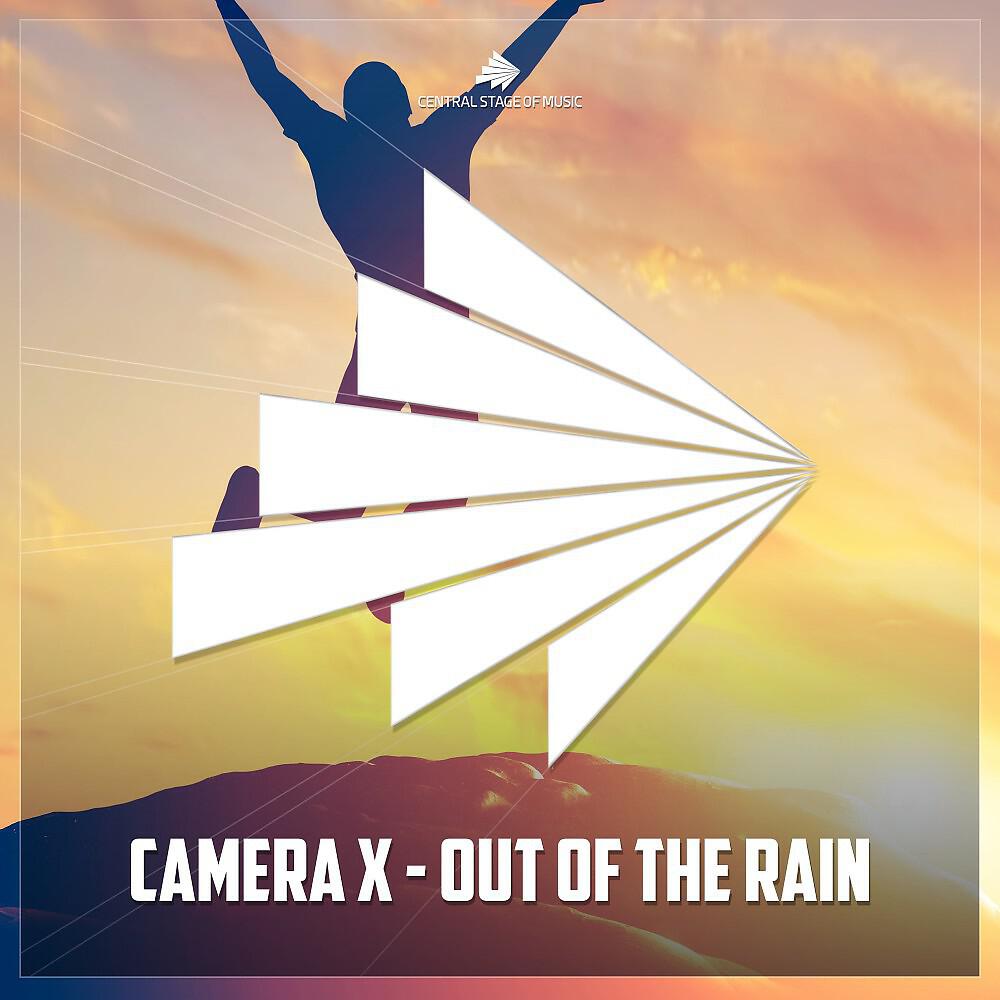 Camera X - Out of the Rain (Radio Edit)