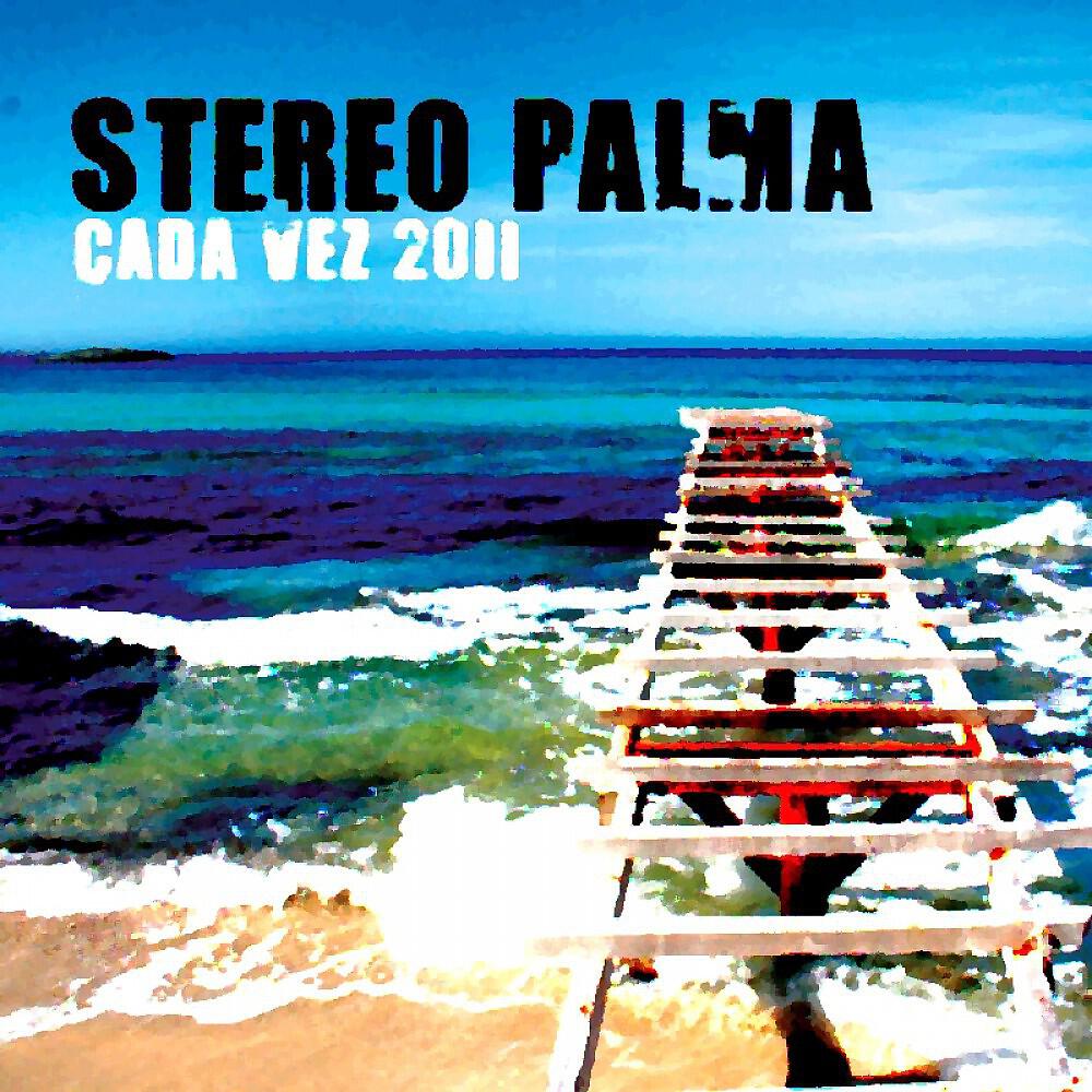 Stereo Palma - Cada Vez (Dj Mazai Remix)
