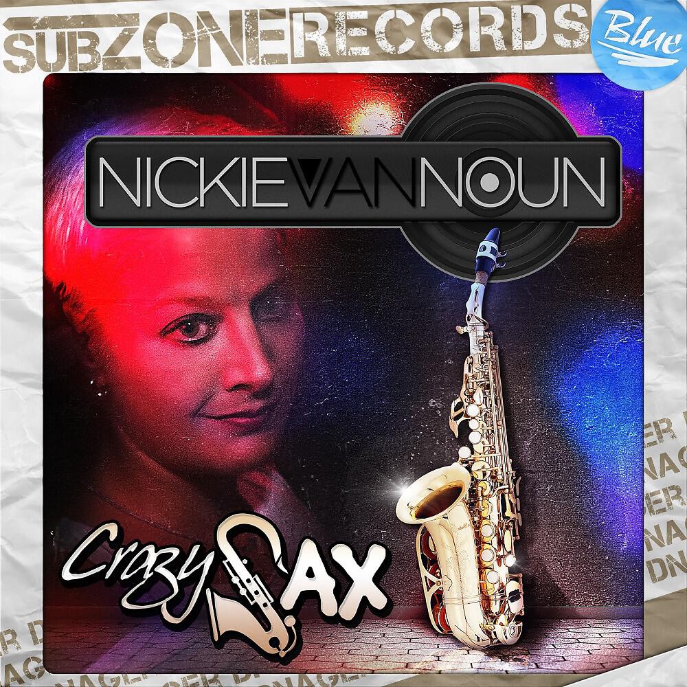 Nickie Van Noun - Crazy Sax (Jerome Klark Remix)