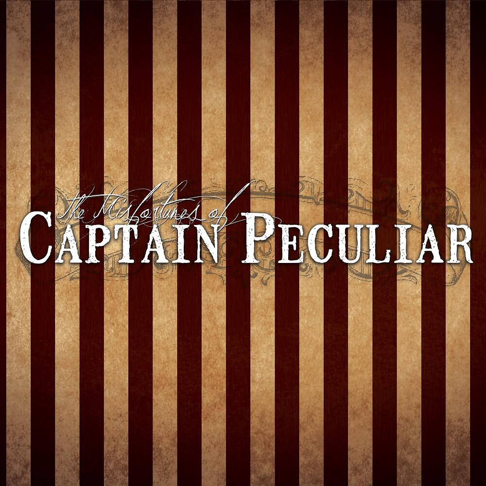 The Misfortunes of Captain Peculiar - Mr. Maniac