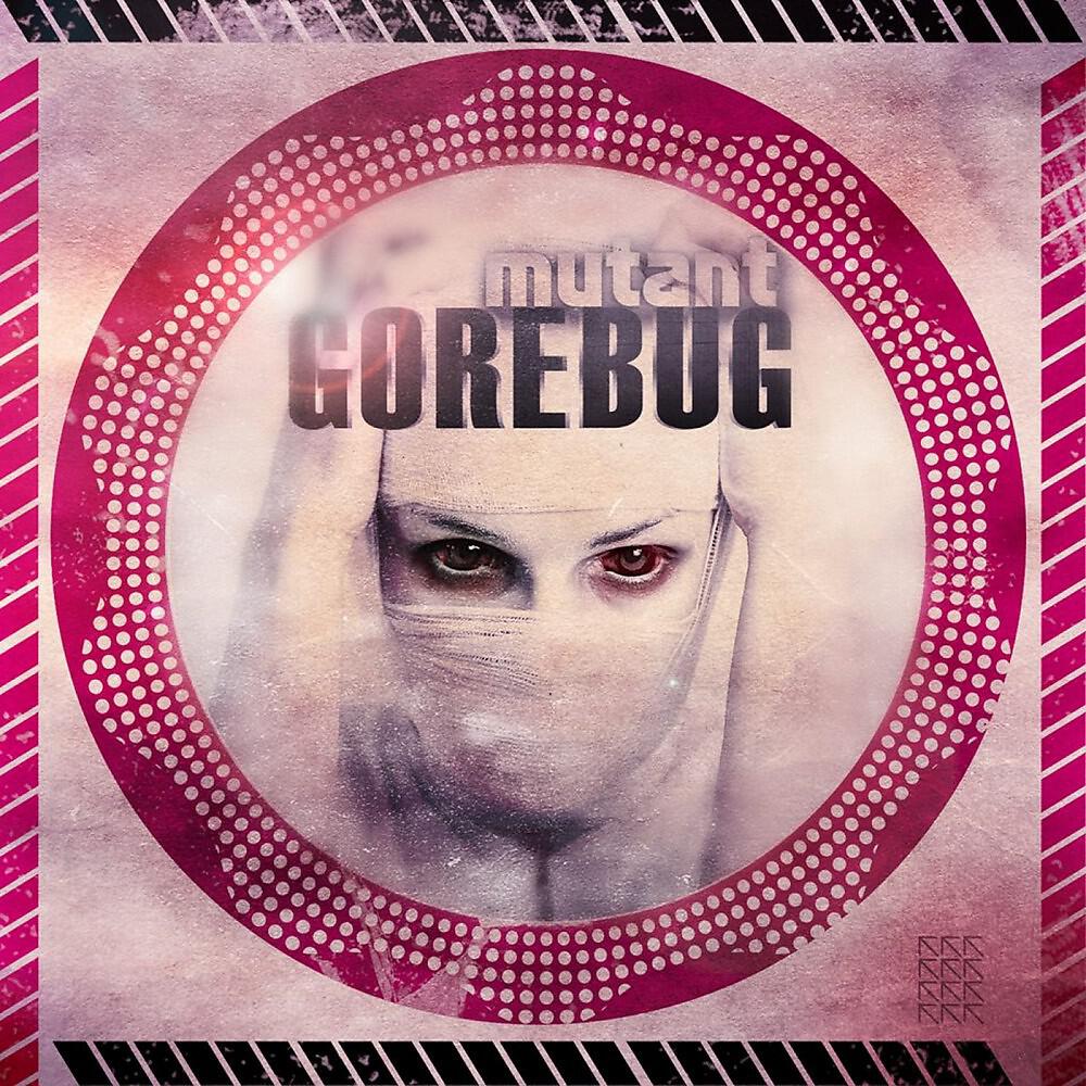 Gorebug - Mutant