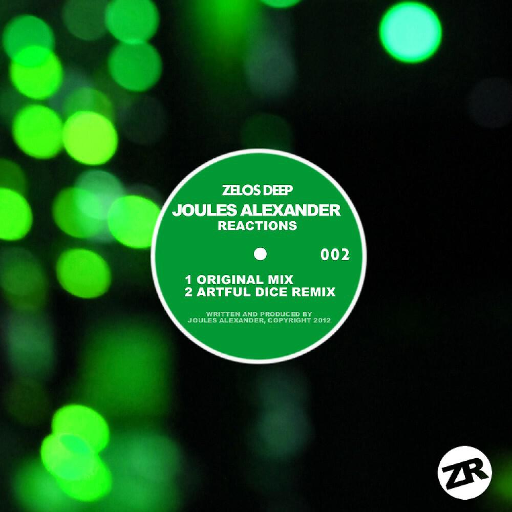 Joules Alexander - Reactions (Artful Dice Remix)