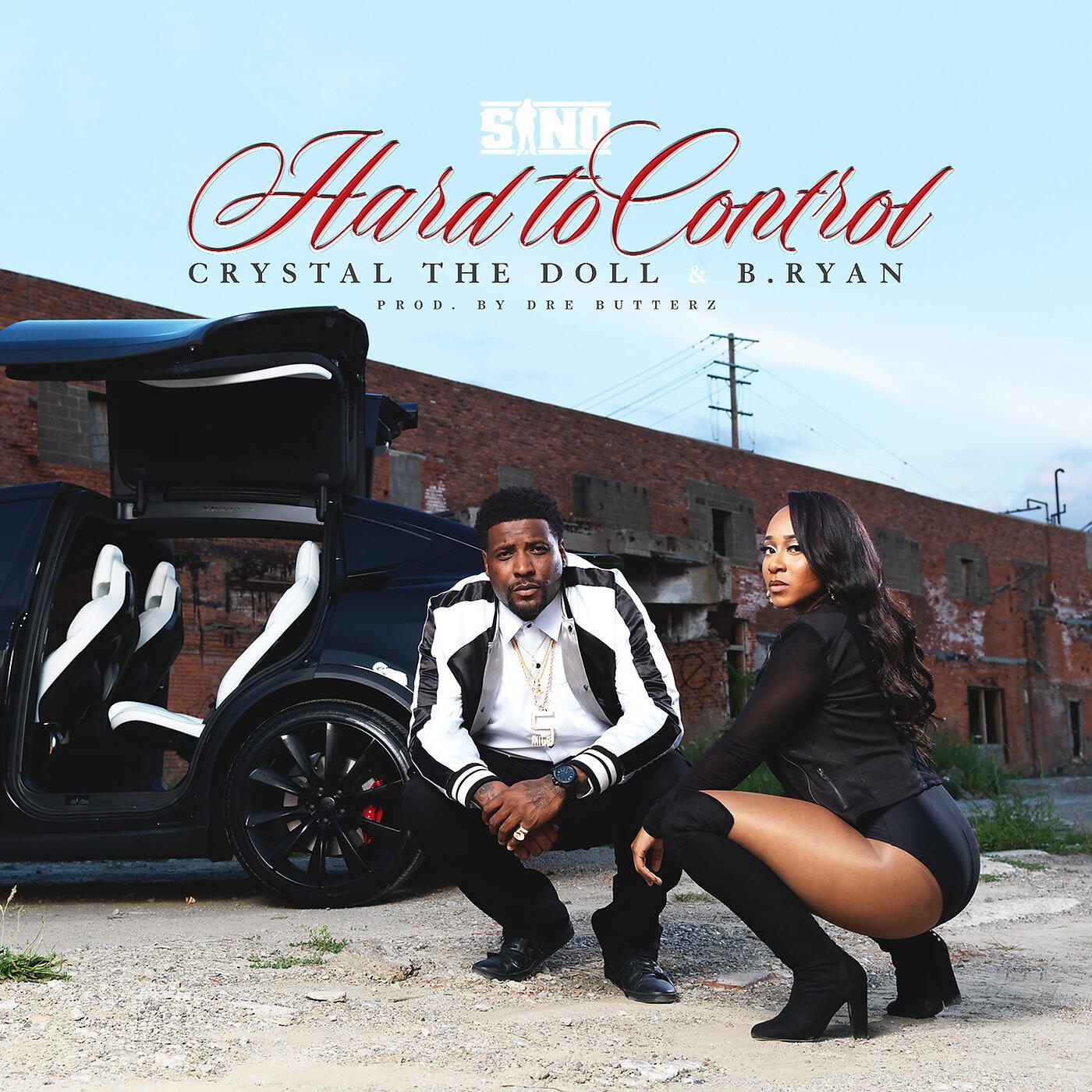 SINO - Hard to Control (feat. Crystal the Doll & B.Ryan)