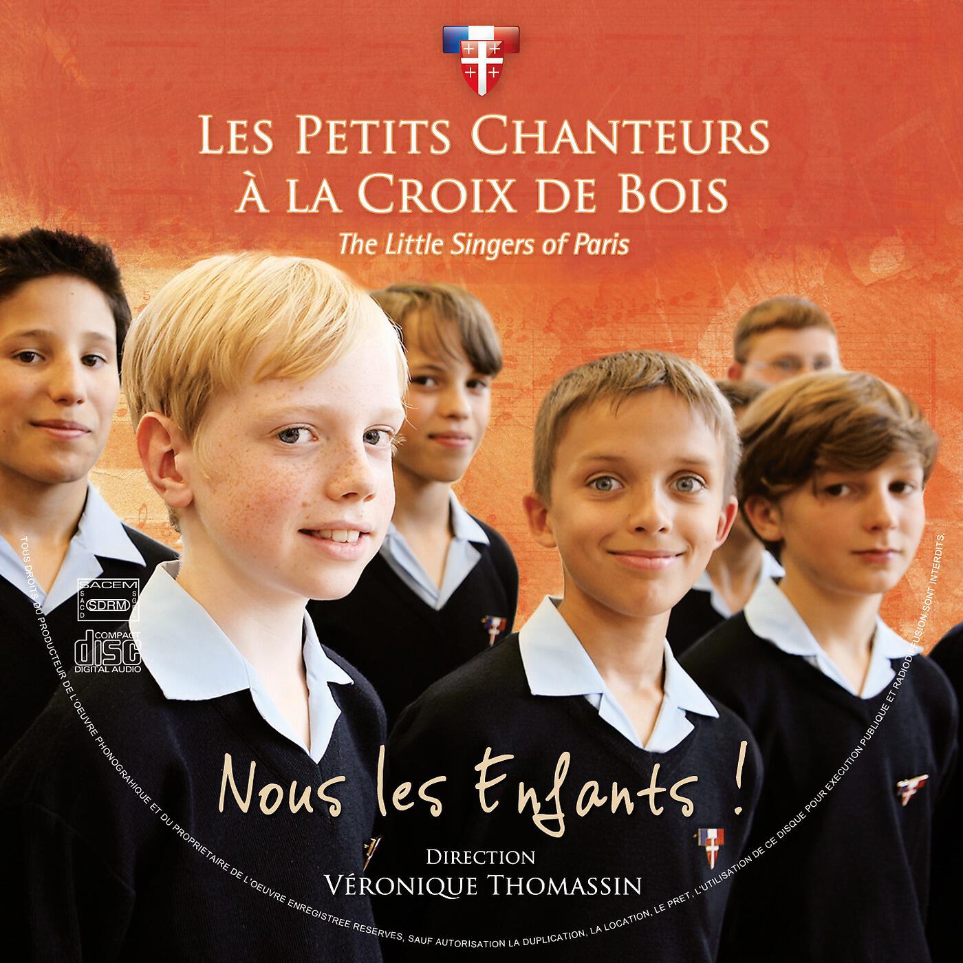 Les Petits Chanteurs à la Croix de Bois & The Little Singers of Paris - Nous les enfants