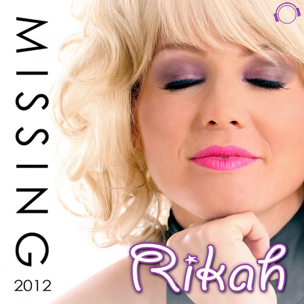 Rikah - Missing 2012 (Oscar Salguero Club Mix)